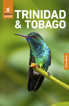 Rough Guides Trinidad and Tobago: Travel Guide with eBook (Rough Guides Main)