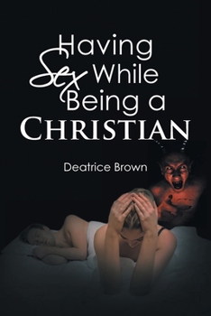 Paperback Having Sex While Being a Christian Book