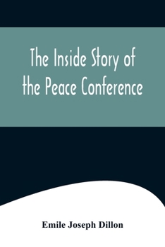 Paperback The Inside Story Of The Peace Conference Book
