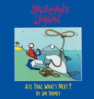 Paperback Sherman's Lagoon: Ate That, What's Next? Volume 1 Book
