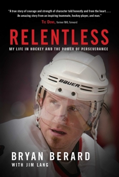 Hardcover Relentless: My Life in Hockey and the Power of Perseverance Book
