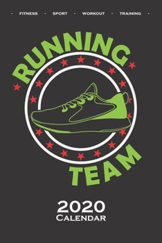 „Running Team“ shoe Calendar 2020: Annual Calendar for Fitness enthusiasts and fans of the body cult