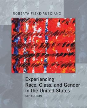 Paperback Experiencing Race, Class, and Gender in the United States Book