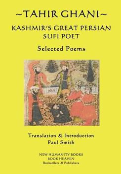 Paperback Tahir Ghani - Kashmir's Great Persian Sufi Poet Book