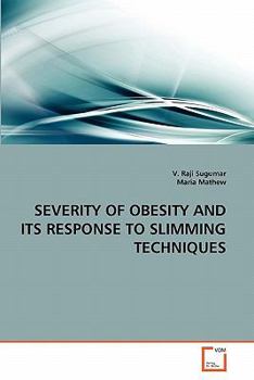Paperback Severity of Obesity and Its Response to Slimming Techniques Book