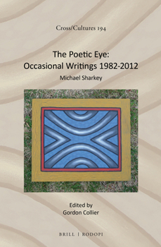Hardcover The Poetic Eye: Occasional Writings 1982-2012 Book