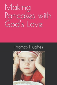 Paperback Making Pancakes with God's Love Book