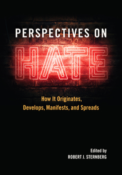 Paperback Perspectives on Hate: How It Originates, Develops, Manifests, and Spreads Book