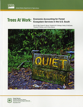 Trees at Work: Economic Accounting for Forest Ecosytstem Servicess in the Us South