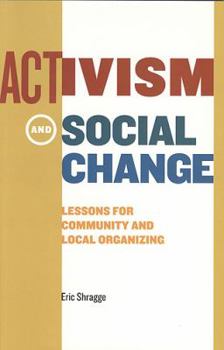 Paperback Activism and Social Change: Lessons for Community and Local Organizing Book