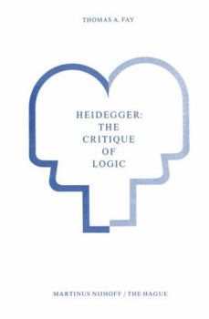 Heidegger: The Critique Of Logic