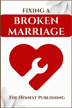 Paperback Fixing a Broken Marriage Book