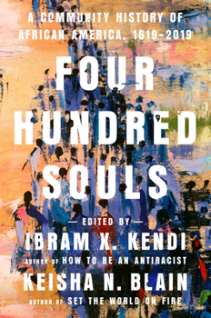 Hardcover Four Hundred Souls: A Community History of African America, 1619-2019 Book
