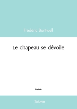 Paperback Le chapeau se dévoile [French] Book