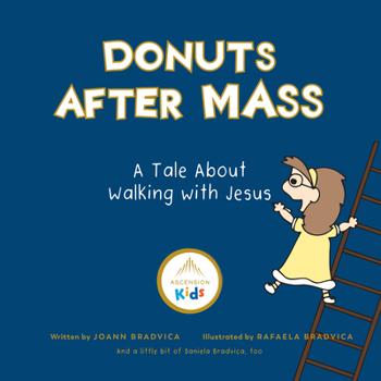 Hardcover Donuts After Mass: A Tale about Walking with Jesus Book