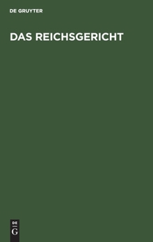 Hardcover Das Reichsgericht: Berlin Oder Leipzig? [German] Book