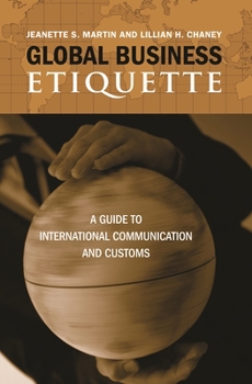 Hardcover Global Business Etiquette: A Guide to International Communication and Customs Book