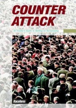 Paperback Counter Attack : An Insider's Guide to Betting on Horseracing Book