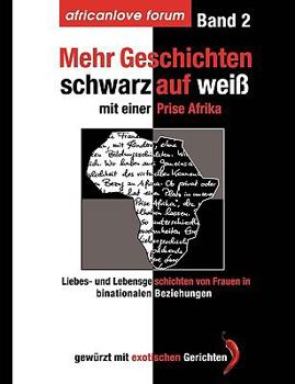 Paperback Mehr Geschichten - schwarz auf weiß: Mit einer Prise Afrika [German] Book