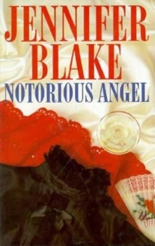 Notorious Angel - Book #4 of the Love and Adventure Collection