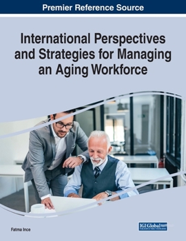Paperback International Perspectives and Strategies for Managing an Aging Workforce Book