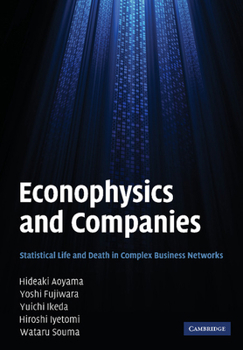 Paperback Econophysics and Companies: Statistical Life and Death in Complex Business Networks Book