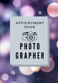Purple blinker cover Photographer Appointment book: Pretty Gift For Who love photo, coffee, clam, photographer, girls, women violet size 7X10 205 pages