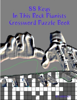 Paperback 88 Keys In This Rock Pianists Crossword Puzzle Book