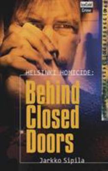 Paperback Helsinki Homicide: Behind Closed Doors Book