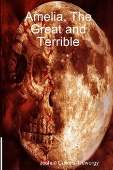 Paperback Amelia, The Great and Terrible Book
