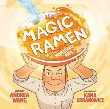 Hardcover Magic Ramen: The Story of Momofuku Ando Book