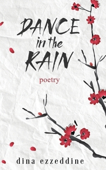 Hardcover Dance in the Rain: Haikus and Poetry for the soul Book