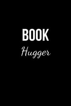 Paperback Book Hugger: Book Review Tracker, Notes and Organizer for Book Lovers. Book