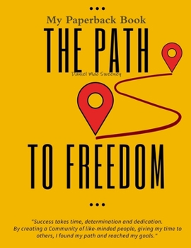 Paperback The Path To Freedom Book