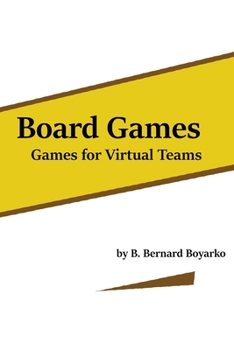 Paperback Board Games: Games for Virtual Teams Book