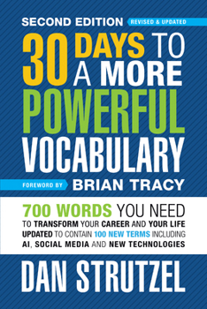 Paperback 30 Days to a More Powerful Vocabulary Second Edition: 700 Words You Need to Transform Your Career and Your Life Book