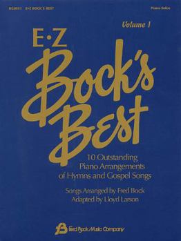 Paperback E-Z Bock's Best: 10 Outstanding Piano Arrangements of Hymns and Gospel Songs Book