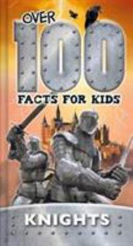 Paperback Knights (Over 100 Facts for Kids) Book