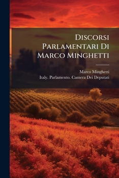 Paperback Discorsi Parlamentari Di Marco Minghetti [Italian] Book