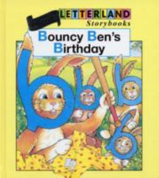 Bouncy Ben's Birthday (Letterland Storybooks) - Book  of the Letterland