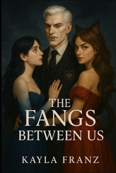 The Fangs Between Us