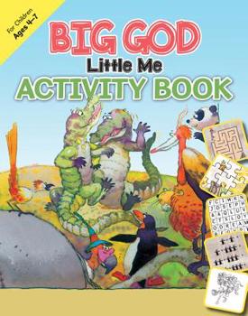 Paperback Big God, Little Me Activity Book: Ages 4-7 Book