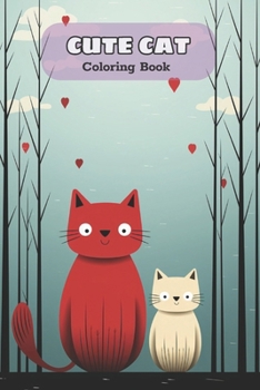 Paperback CUTE CAT Coloring book: Adorable Cartoon Cats and Kittens Book