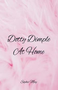 Paperback Dotty Dimple At Home Book