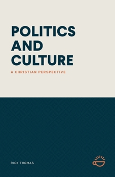 Paperback Politics and Culture: A Christian Perspective Book