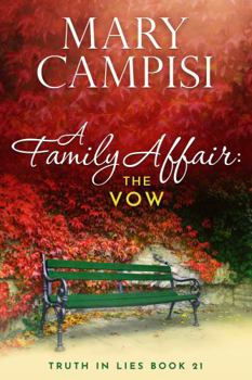 Paperback A Family Affair: The Vow: A Small Town Family Saga (Truth In Lies) Book