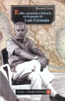 Paperback Exilio, Memoria E Historia En La Poes-A de Luis Cernuda (1938-1963) [Spanish] Book