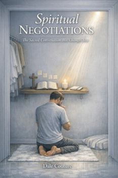 Paperback Spiritual Negotiation: The Sacred Conversation That Changes You Book