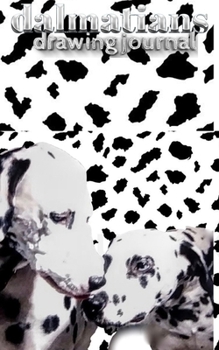 Paperback Dalmatian drawing writing designer sir Michael Huhn creative journal: Dalmatian drawing writing designer sir Michael Huhn journal Book