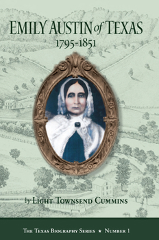 Hardcover Emily Austin of Texas 1795-1851: Volume 1 Book